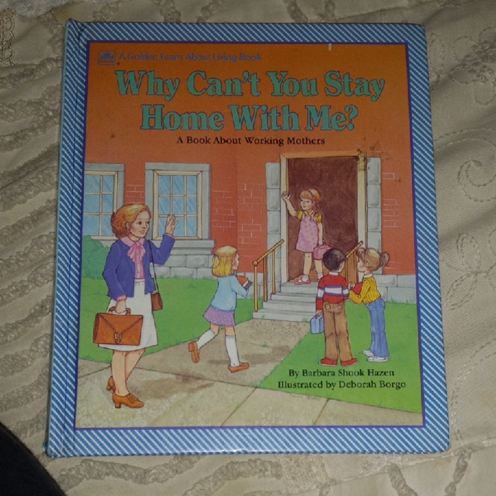 Vintage Little Golden Book Why Can't You Stay Home With Me?
